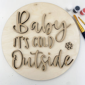 3D Sign Kit - Baby It's Cold Outside - 12