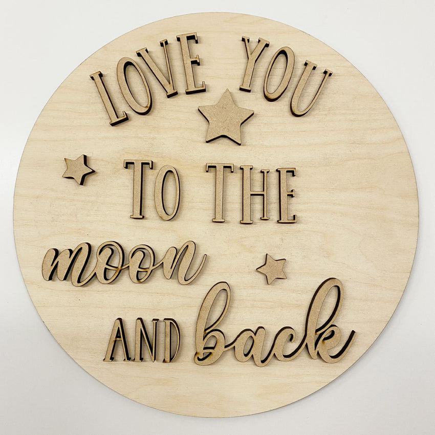 3D Sign Kit - Love You to the Moon & Back - 12" Round