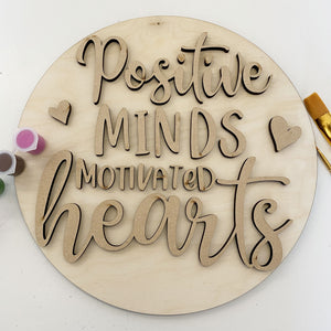 3D Sign Kit - Positive Minds Motivated Hearts - 12