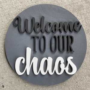 3D Sign Kit - Welcome to Our Chaos - 12