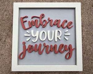 3D Sign Kit - Embrace Your Journey - 12