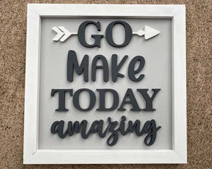 3D Sign Kit - Go Make Today Amazing - 12