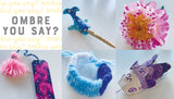 Ombre You Say! Craft Kit ~ Ages 9+