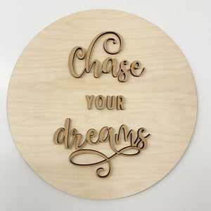 3D Sign Kit - Chase Your Dreams - 12