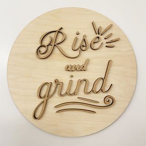 3D Sign Kit - Rise & Grind - 12