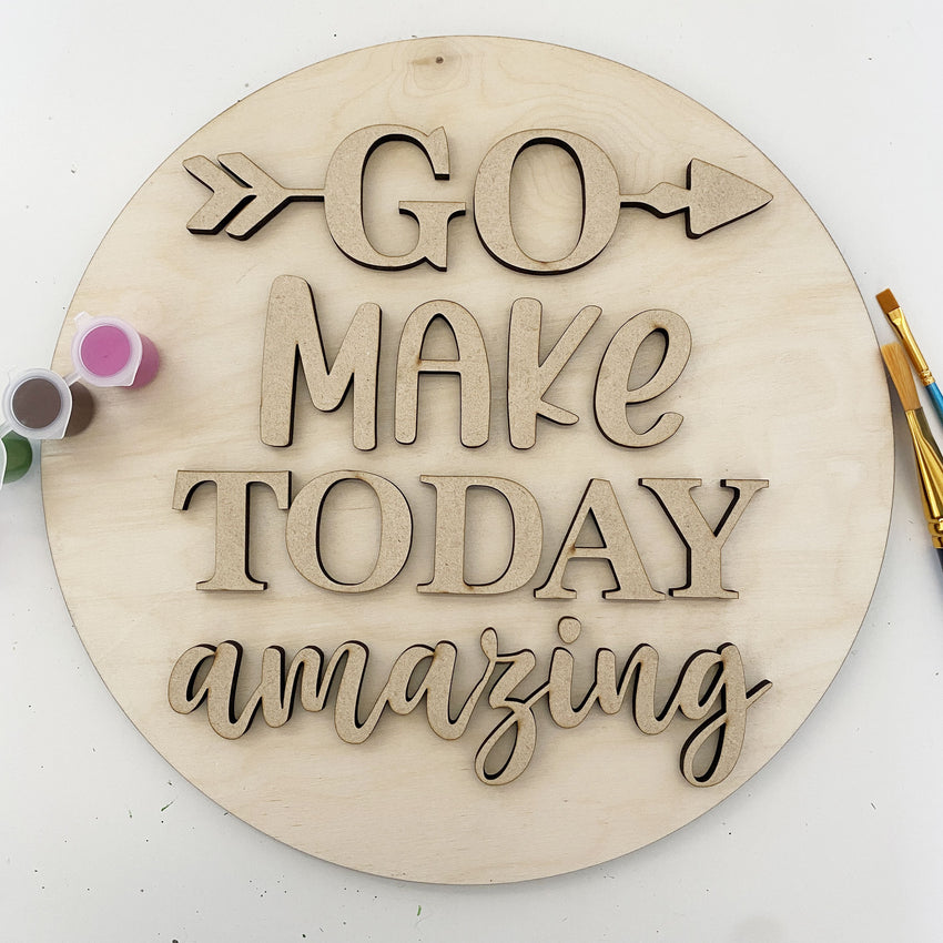 Extend-a-Family Waterloo Region: 3D Sign Kit - Go Make Today Amazing - 12" Round