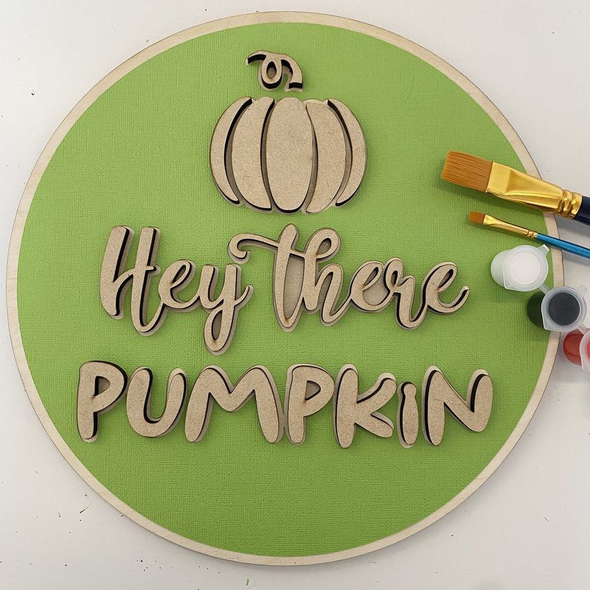 3D Sign Kit - Hey There Pumpkin - 12" Round