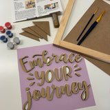 3D Sign Kit - Embrace Your Journey - 12" x 12"