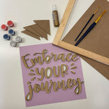 3D Sign Kit - Embrace Your Journey - 12" x 12"