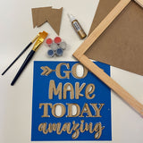 3D Sign Kit - Go Make Today Amazing - 12" x 12"