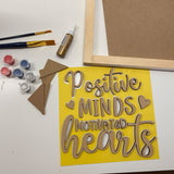 3D Sign Kit - Positive Minds Motivated Hearts - 12" x 12"