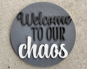 3D Sign Kit - Welcome to Our Chaos - 12