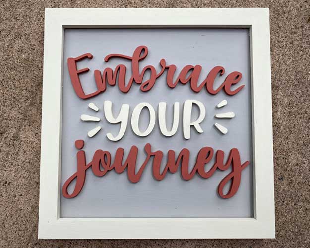 3D Sign Kit - Embrace Your Journey - 12" x 12"