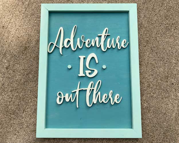 3D Sign Kit - Adventure is Out There - 12" x 16"