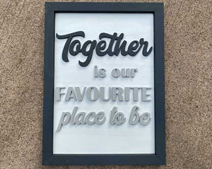 3D Sign Kit - Together is Our Favourite Place to Be - 12