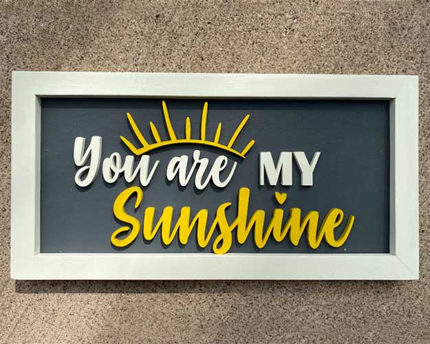 3D Sign Kit - You Are My Sunshine - 16" x 8"