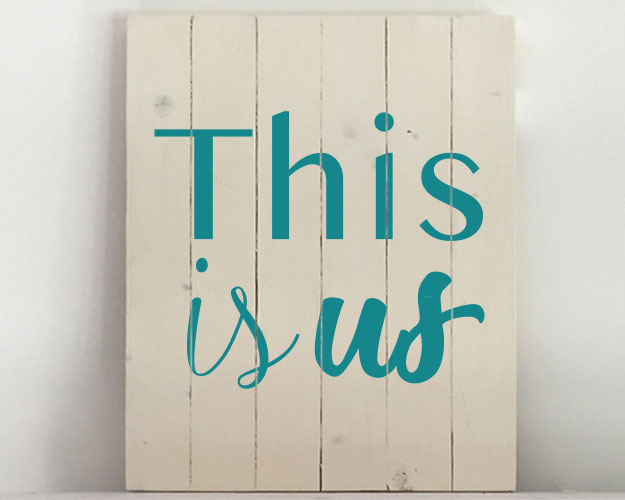 This is Us 12x15 Wood Sign Kit